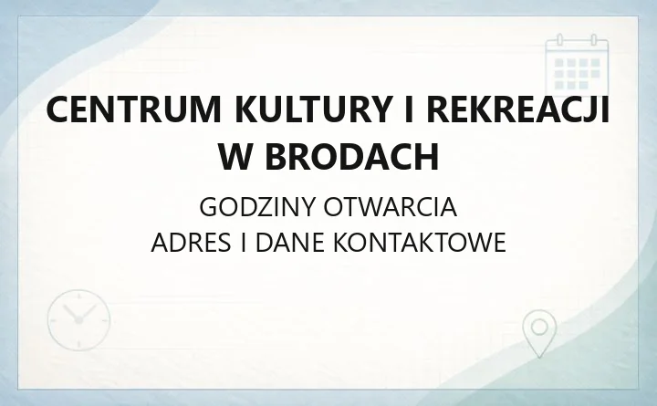 Centrum Kultury i Rekreacji w Brodach - kontakt, zajęcia i dojazd