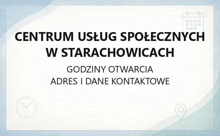 Centrum Usług Społecznych w Starachowicach - kontakt, godziny, świadczenia