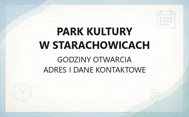 Park Kultury w Starachowicach - kontakt, godziny, informacje