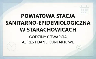 Powiatowa Stacja Sanitarno - Epidemiologiczna w Starachowicach - kontakt, godziny, informacje