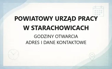 Powiatowy Urząd Pracy w Starachowicach - kontakt, godziny, informacje