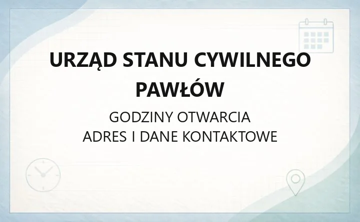 Urząd Stanu Cywilnego Pawłów - kontakt, sprawy, dokumenty