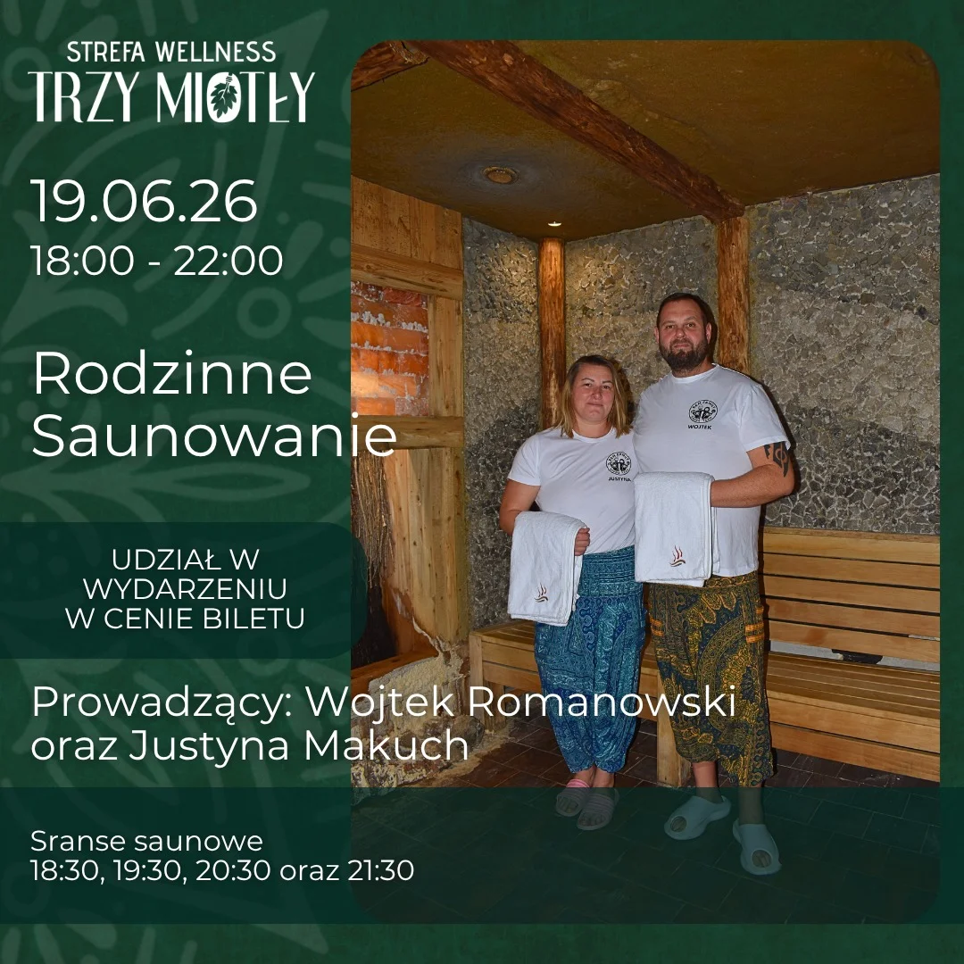 Grafika promocyjna wydarzenia Rodzinne saunowanie w Trzech Miotłach – 19 czerwca 2026