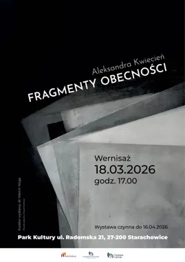Grafika promocyjna wydarzenia FRAGMENTY OBECNOŚCI – wernisaż Aleksandry Kwiecień