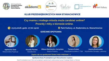 Grafika promocyjna wydarzenia Klub Przedsiębiorczych Mam Starachowice — czy mama z małego miasta może zarabiać online?
