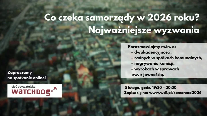 Webinar o jawności samorządu - spotkanie Sieci Obywatelskiej Watchdog