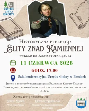 Drucki-Lubecki i elity znad Kamiennej w centrum prelekcji w Brodach