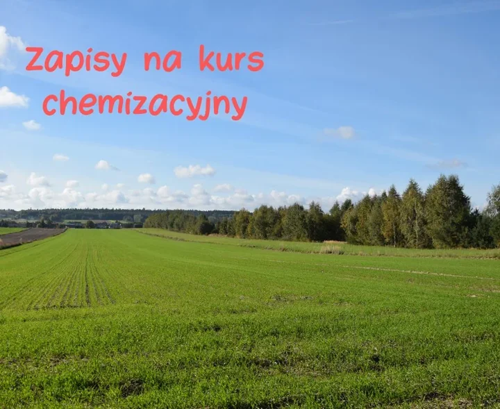 Ruszyły zapisy na kurs chemizacyjny - uzupełniający i podstawowy dla rolników